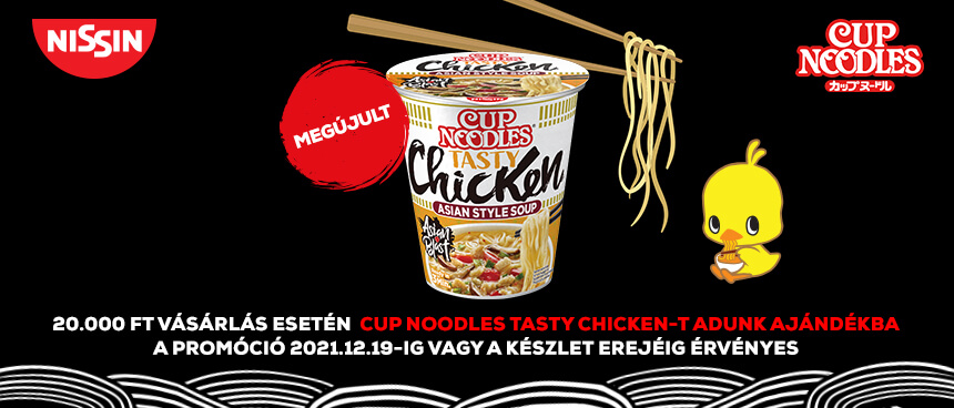 Nissin Tasty Chicken minden 20.000 Ft feletti vásárlás esetén