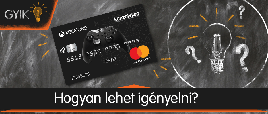 Konzolvilág Mastercard – Hogyan igényelhető?