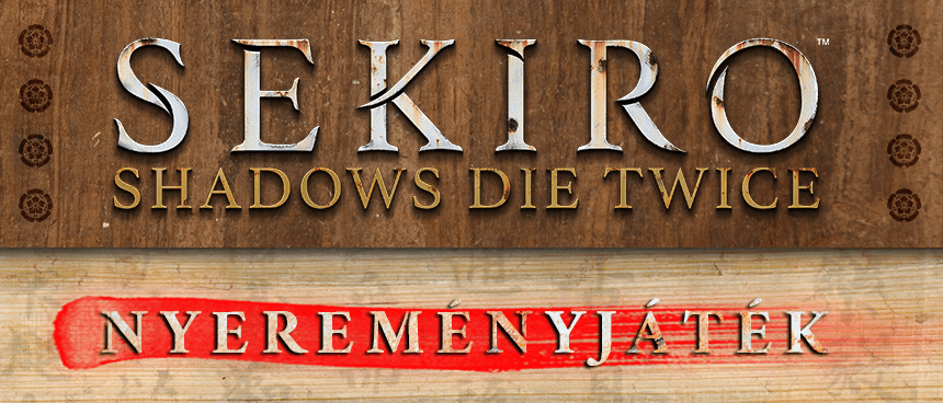 [LEZÁRULT] Sekiro Facebook nyereményjáték