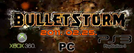 Bulletstorm megjelenés, és előrendelés