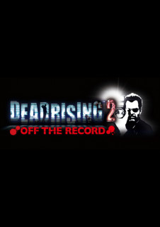 Dead Rising 2: Off the Record (PC) DIGITÁLIS PC